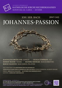 Plakat zu: Joh. Seb. Bach, BWV 245, Johannes-Passion, 2015